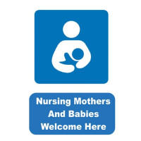 NURSING MOTHERS AND BABIES WELCOME HERE SIGN